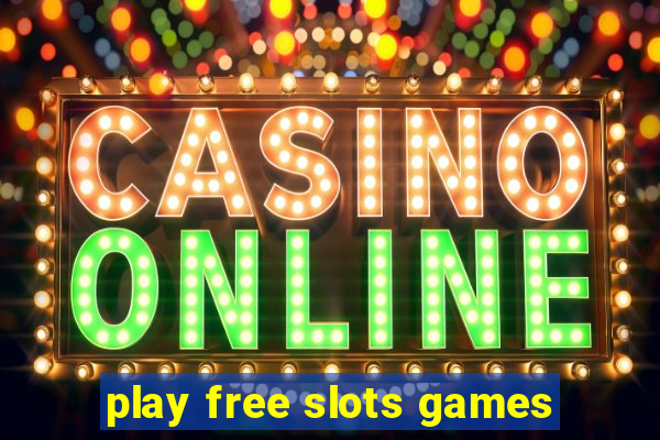 play free slots games