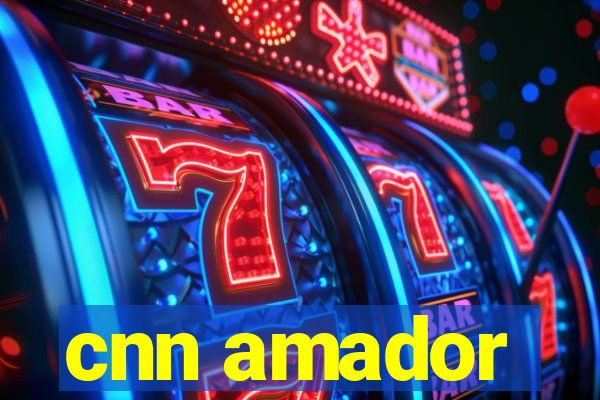 cnn amador