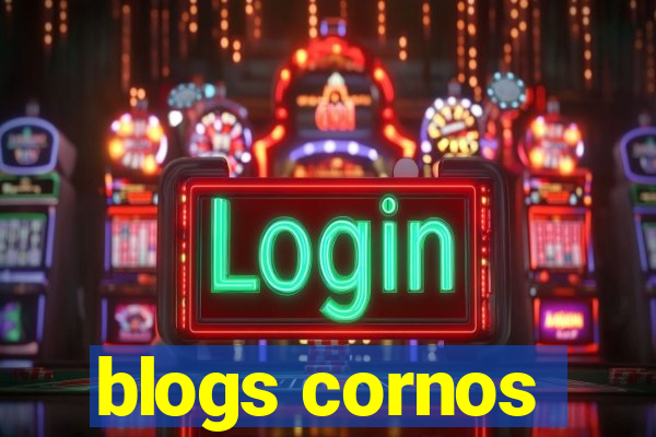 blogs cornos