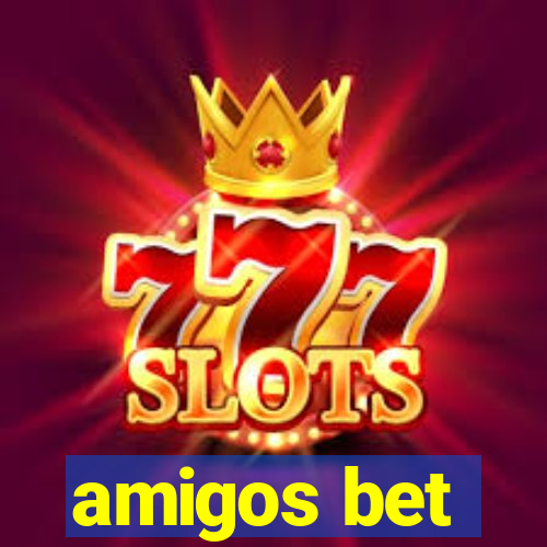 amigos bet