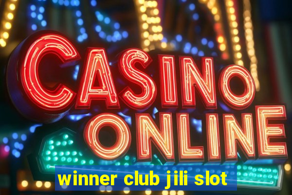 winner club jili slot