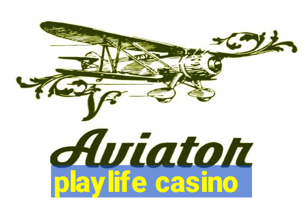 playlife casino