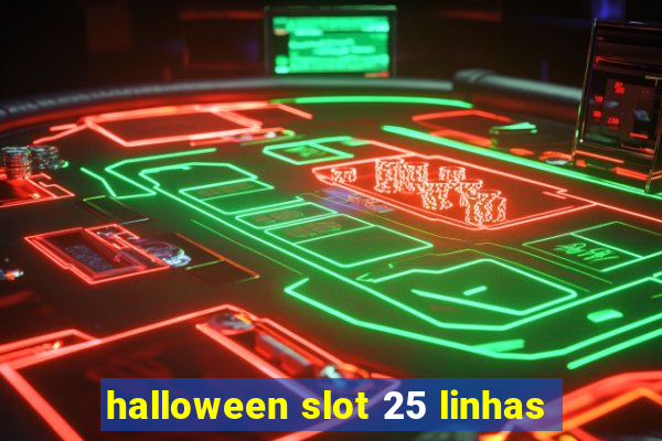 halloween slot 25 linhas