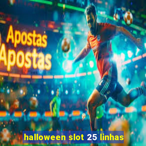 halloween slot 25 linhas