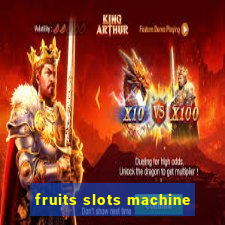 fruits slots machine