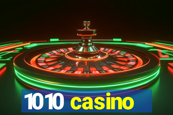 1010 casino