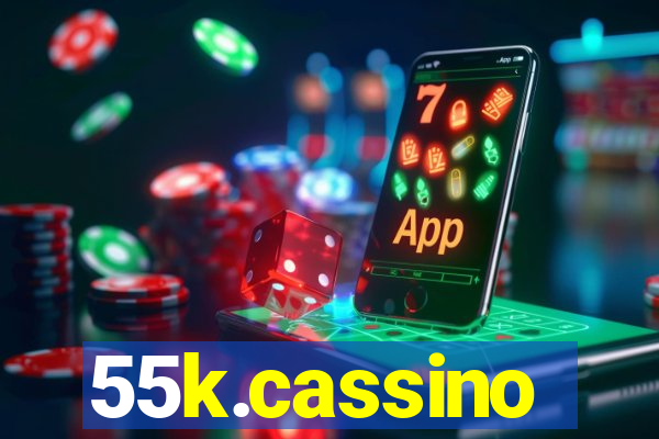 55k.cassino