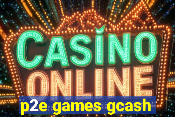 p2e games gcash