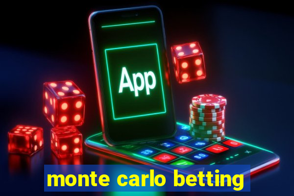 monte carlo betting