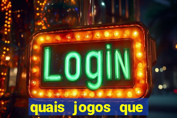 quais jogos que ganha dinheiro