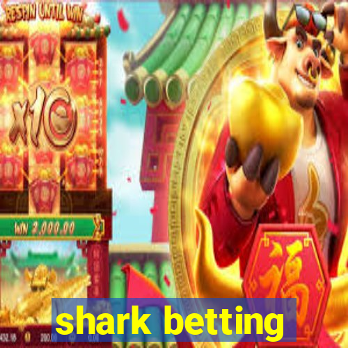 shark betting