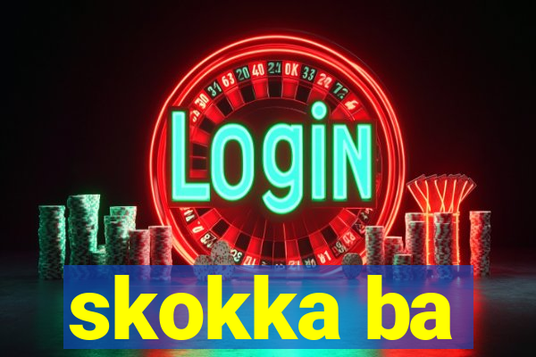 skokka ba