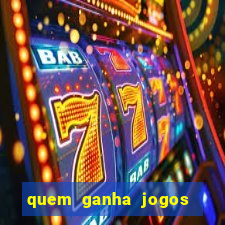 quem ganha jogos de hoje