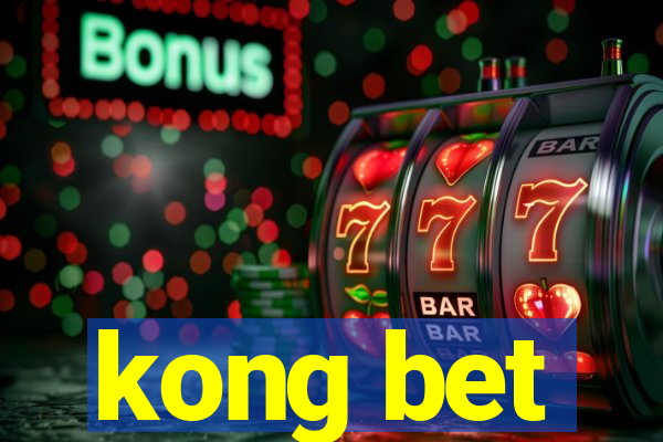 kong bet