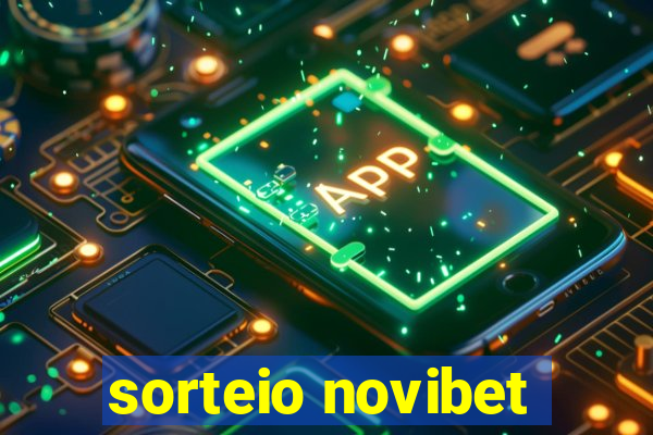 sorteio novibet