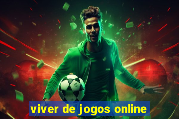 viver de jogos online