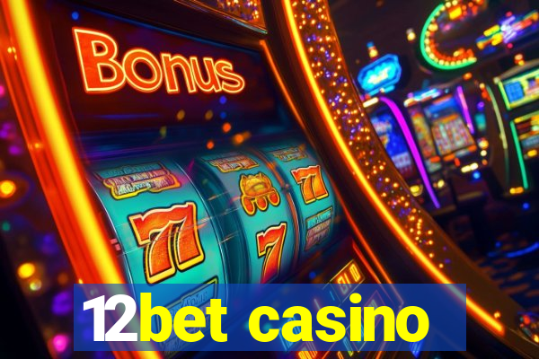 12bet casino