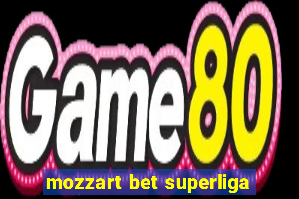 mozzart bet superliga