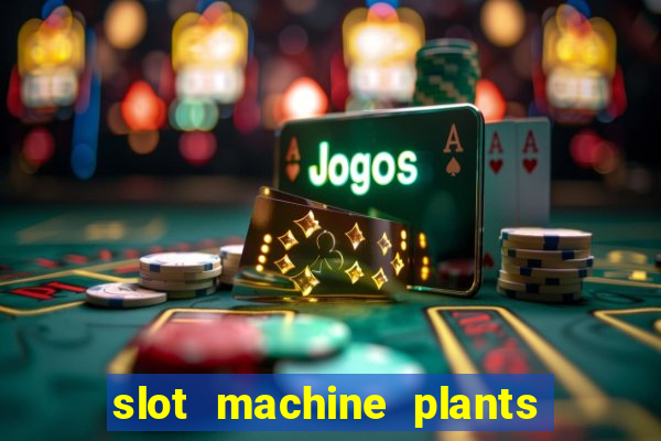 slot machine plants vs zombies