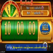 $10 deposit casinos australia