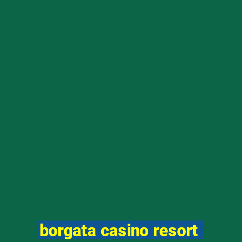 borgata casino resort