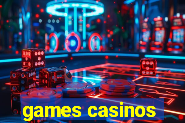 games casinos