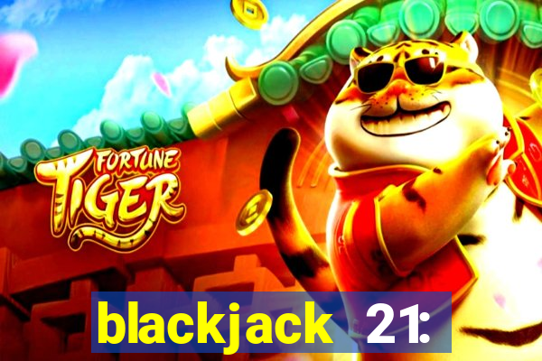 blackjack 21: casino card game