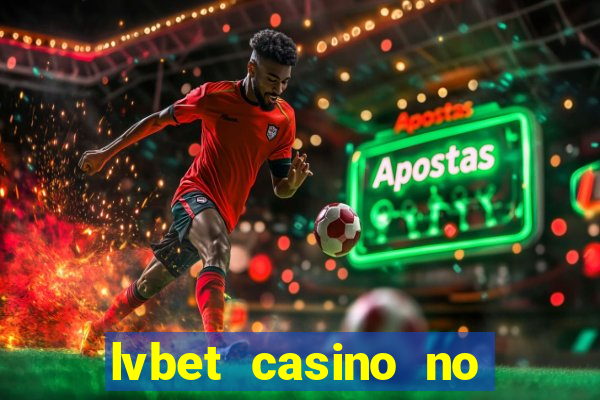 lvbet casino no deposit bonus