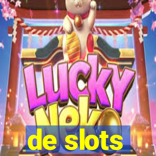 de slots