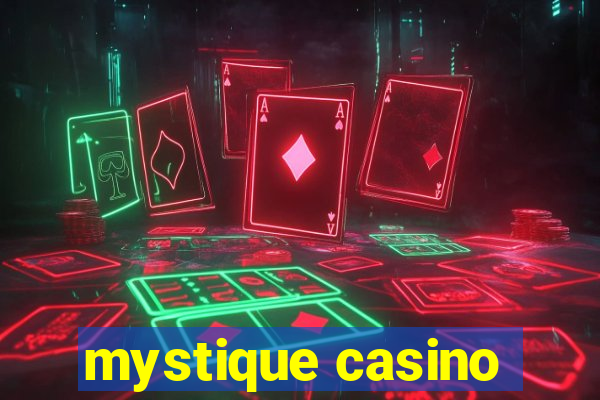 mystique casino