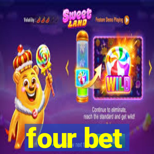 four bet