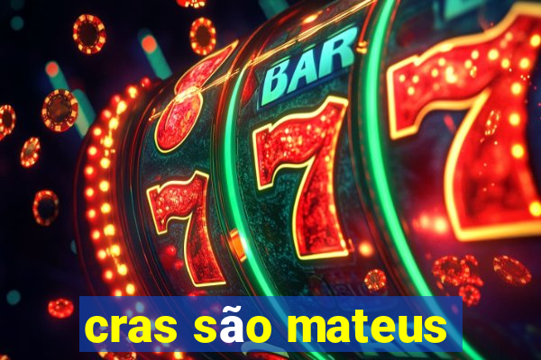 cras são mateus