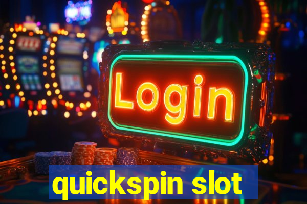 quickspin slot