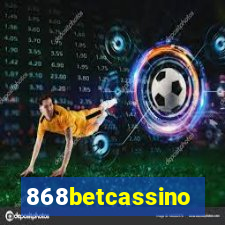 868betcassino