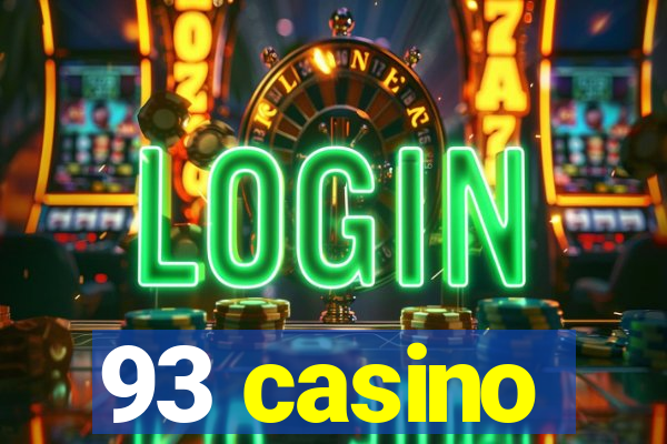 93 casino