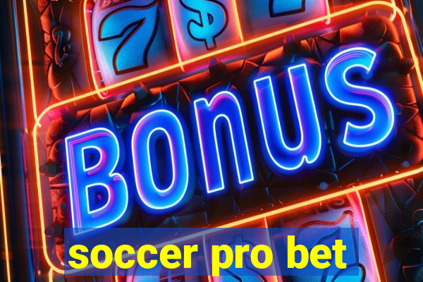 soccer pro bet