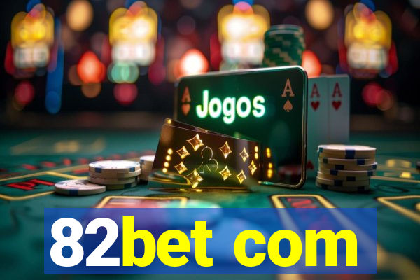 82bet com