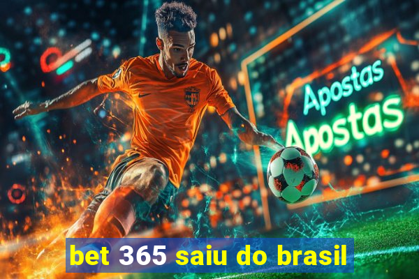 bet 365 saiu do brasil