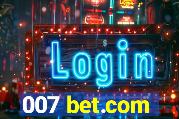 007 bet.com