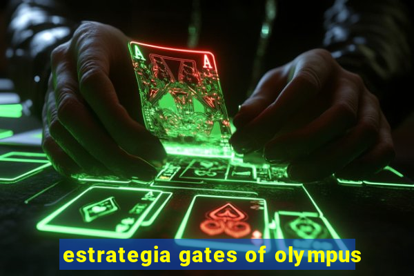 estrategia gates of olympus