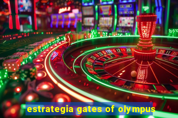 estrategia gates of olympus