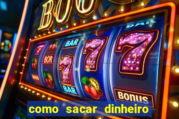 como sacar dinheiro no golden slots