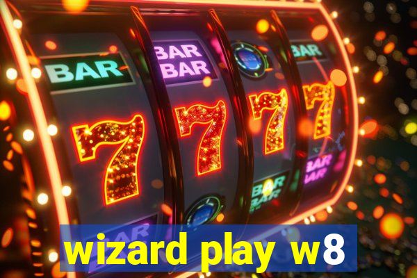 wizard play w8