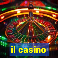 il casino