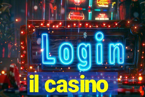 il casino