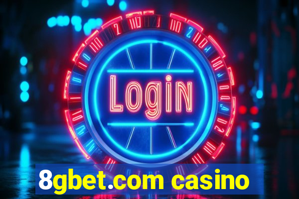 8gbet.com casino