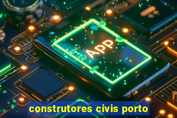 construtores civis porto