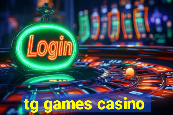 tg games casino