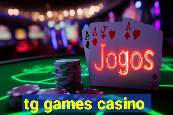 tg games casino