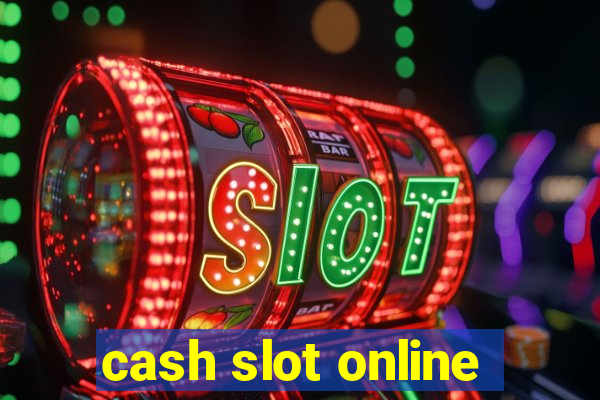 cash slot online